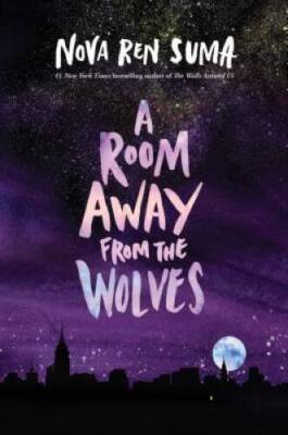 A Room Away From the Wolves - Hardcover By Suma, Nova Ren - VERY GOOD