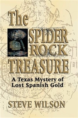 Spider Rock Treasure: A Texas Mystery of Lost Spanish Gold (Hardback or Cased Bo