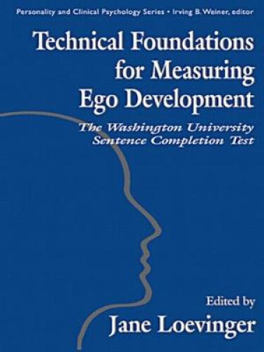 Technical Foundations for Measuring Ego Development: The Washington University