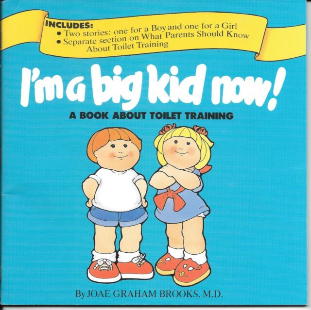 I m a Big Kid Now a Book About Toilet Training