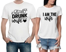 If I am too drunk take to my wife Matching Couple T-shirt Valentines Day