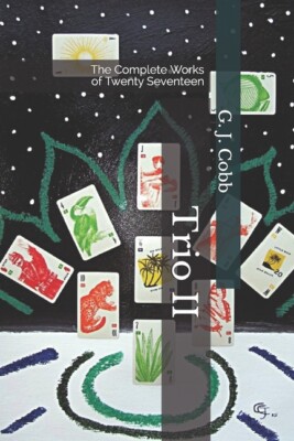 Trio Ii: (The Complete Works From Twenty Seventeen)