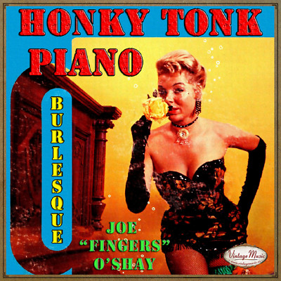 JOE FINGERS O'SHAY CD Vintage / Burlesque , Honky Tonk Piano Tavern In The Town