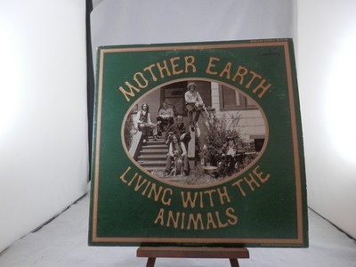 MOTHER EARTH   ''LIVING WITH THE ANIMALS''   VG+  PLAY-GRADED