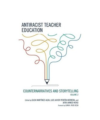 Antiracist Teacher Education: Counternarratives and Storytelling: Counternarrati