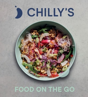 Food on the Go The Chilly s Cookbook by Chilly's (Hardback Book)