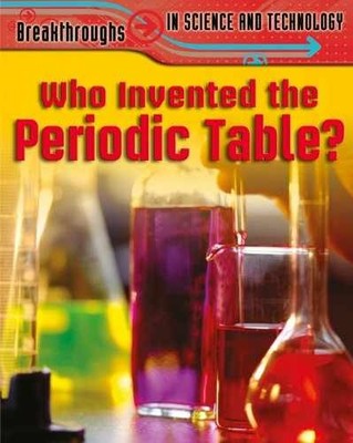 Who Invented the Periodic - Library Binding, by Saunders Nigel - Very Good