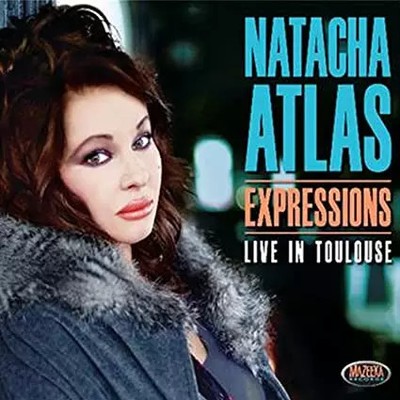 Expressions - Live In Toulouse, Natacha Atlas
