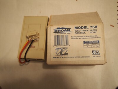 BROAN MODEL 75V ELECTRONIC SPEED CONTROL IVORY