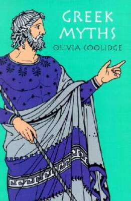 Greek Myths - Paperback By Coolidge, Olivia E. - VERY GOOD
