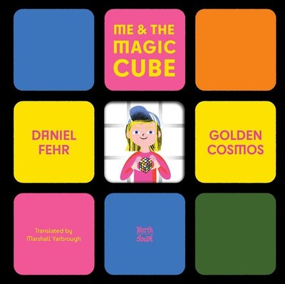 Me & the Magic Cube Hardcover by Daniel Fehr