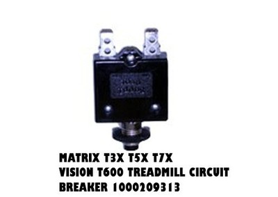 MATRIX T3X T5X T7X VISION T600 TREADMILL CIRCUIT BREAKER 1000209313