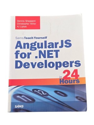 Sams Teach Yourself AngularJS For .NET Developers In 24 Hours Sheppard Et Al