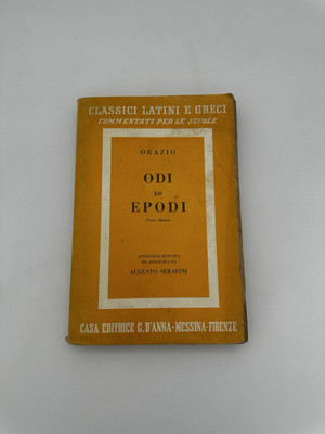 ''Orazio'' Odi ed Epodi 2° edizione - 1959 G.D'Anna Augusto Serafini