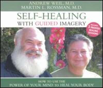Self-Healing With Guided Imagery by Andrew Weil: Used