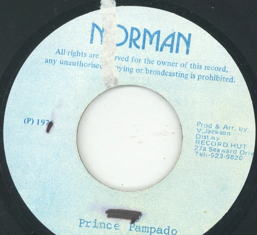 "WHAT A HELL WHEN THE RICE CAN'T SWELL." prince pampado. NORMAN 7in 1976.