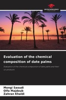 Mongi Saoudi (U. A.) | Evaluation Of The Chemical Composition Of Date Palms