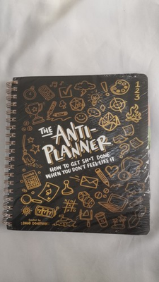 #ad THE ANTI PLANNER HOW TO GET SH*T DONE WHEN YOU DON#x27;T FEEL LIKE IT $19.99