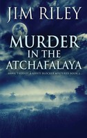 Jim Riley | Murder In The Atchafalaya | Buch | Englisch (2021) | Gebunden
