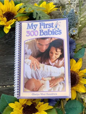 My First 300 Babies by Gladys West Hendrick NEW
