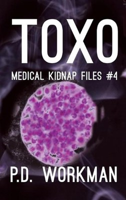 Toxo by P.D. Workman (English) Hardcover Book