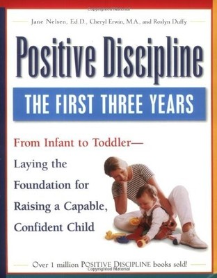 Positive Discipline: The First Three ..., Duffy, Roslyn