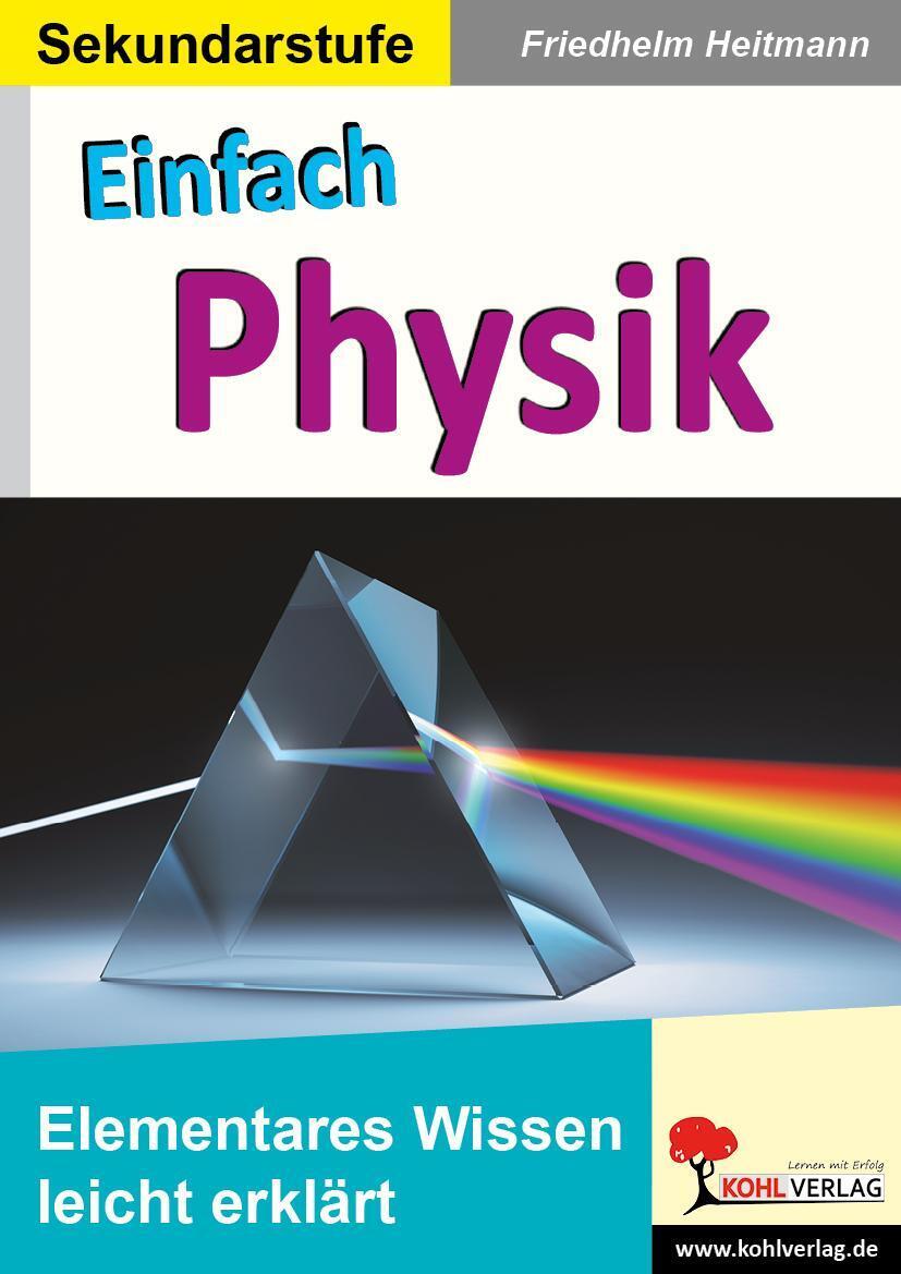 Thumbnail - Einfach Physik Elementares Wissen Leicht Erklärt Friedhelm Heitmann