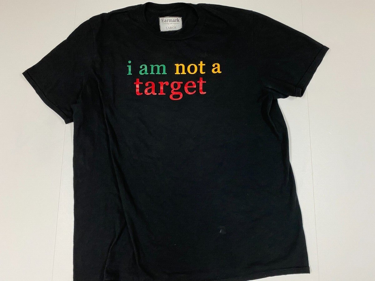 Not a target Mens Shirt Large black i am not a target graphic