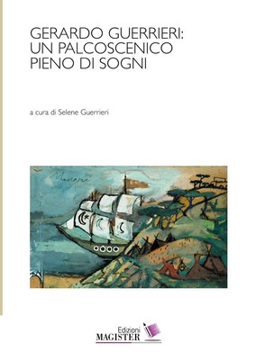 Mino Maccari Natalie D'Arbeloff S Gerardo Guerrieri: un palcoscenico (Paperback)