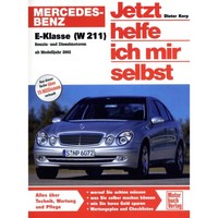 Mercedes E-Klasse W211 2002-2009 Jetzt Helfe Ich Mir Selbst Werkstatthandbuch