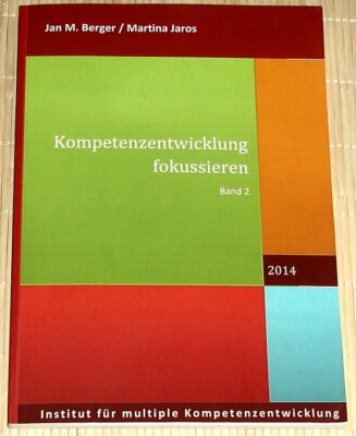 Berger, Jaros - KOMPETENZENTWICKLUNG FOKUSSIEREN Band 2 - Kompetenzentwicklung