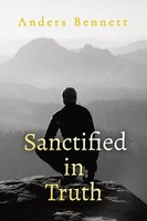 Sanctified In Truth | 90-Day Mens Devotional | Anders Bennett | Taschenbuch