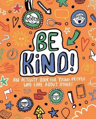 Be Kind! Mindful Kids Global Citizen, Stephanie Clarkso