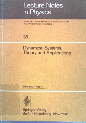 Dynamical systems, theory and applications. Lecture notes in physics ; Vol. 38 M