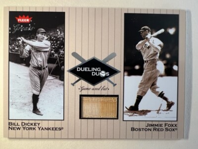 JIMMIE FOXX g/u BAT card 2001 Fleer Great Dueling Duos BILL DICKEY (pictured)