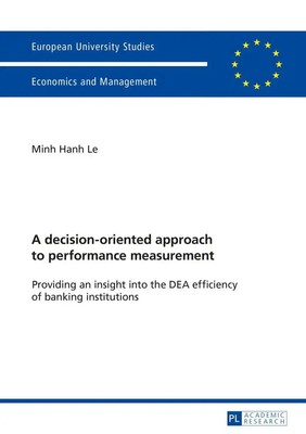 Minh Hanh Le | A decision-oriented approach to performance measurement | Buch