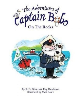 The Adventures of Captain Bobo : On the Rocks: 2 by Kay Hutchison 1911254006