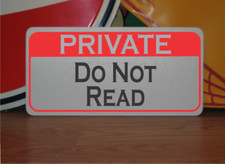 Private Do Not Read Metal Sign
