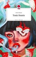 Toxic Hearts. Life Is A Story - Story.One Doris Roson