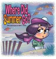 Mark C Collins | Where Did Summer Go? | Buch | Englisch (2017) | Gebunden