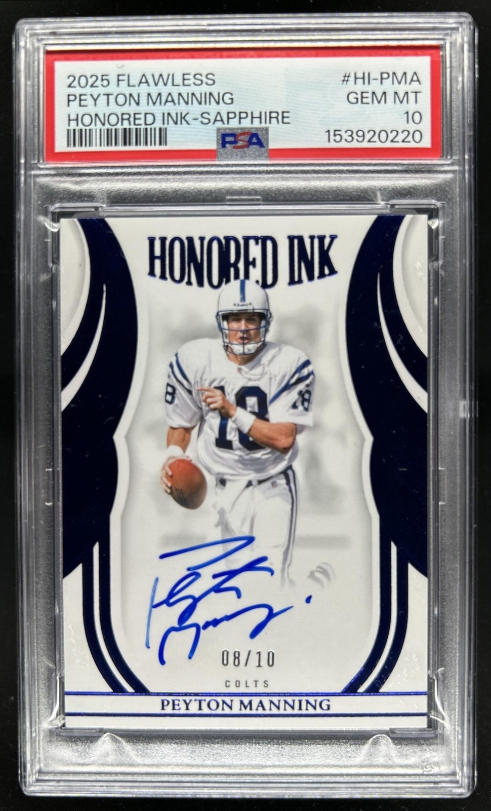 2025 Panini Flawless Peyton Manning Honored Ink Auto Sapphire #/10 Colts PSA 10 view 1