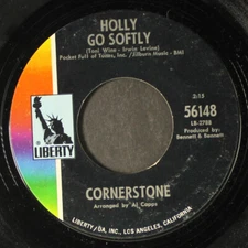 CORNERSTONE: holly go softly / love, nothing more LIBERTY 7" Single 45 RPM
