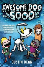 Awesome Dog 5000 (Book 1) - paperback Dean, Justin