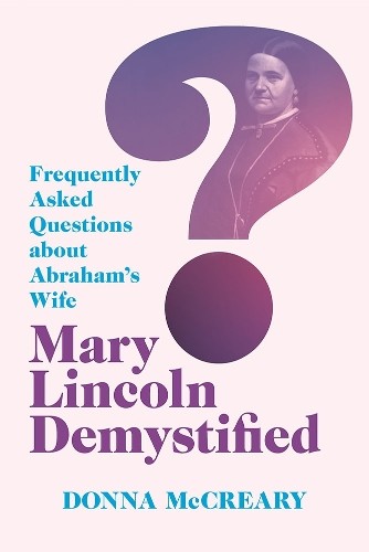 Mary Lincoln Demystified - 9780809338696