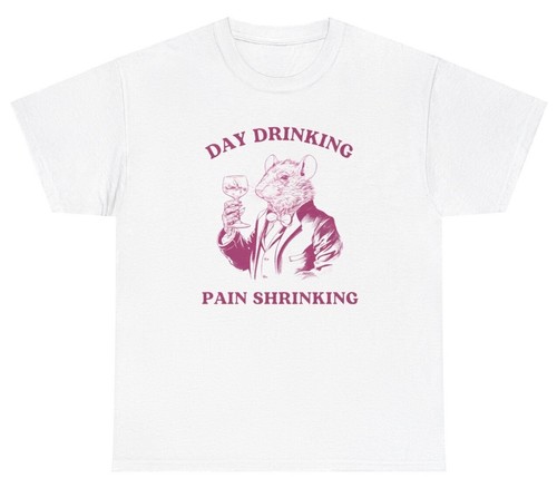 Day Drinking Pain Shrinking Mouse T Shirt Funny Sarcastic Alcohol Humor ...