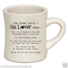 10 oz Diner Mug for Cat Lovers - You Know You're a Cat Lover...- Made in the USA