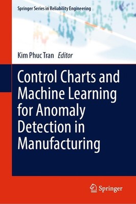 Control Charts and Machine Learning for Anomaly Detection in Manufacturing Kim P