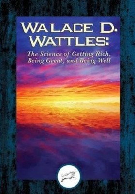 Wallace D Wattles Wallace D. Wattles (Taschenbuch)