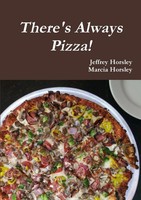 Jeffrey Horsley (U. A.) | There's Always Pizza! | Taschenbuch | Englisch (2013)