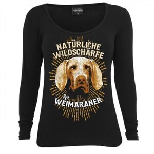 Natürliche Wildschärfe hunde dogs rasse Frauen Damen Langarm Shirt Weimaraner